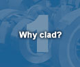 Why clad?